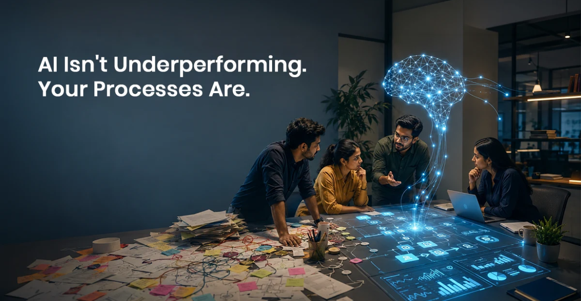 AI Isn-39_t Underperforming_Your Processes Are