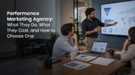 Performance Marketing Agency_What They Do_What They Cost and How to Choose One